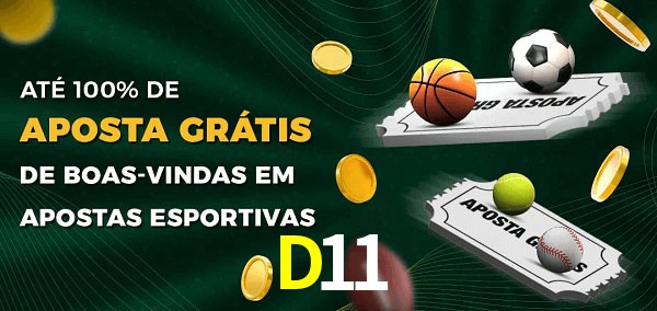 D11 Ate 100% de Aposta Gratis